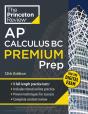 Princeton Review Ap Calculus Bc Premium Prep, 12th Edition - Preview