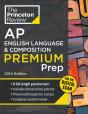 Princeton Review Ap English Language & Composition Premium Prep, 20th Edition - Preview