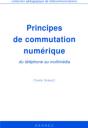 Principes De Commutation Numérique, Du Téléphone Au Multimédia - Preview