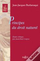 Principes Du Droit Naturel - Réimpression De L'Édition De 1756