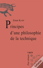 Principes D'Une Philosophie De La Technique