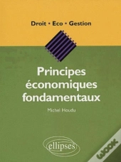 Principes Économiques Fondamentaux