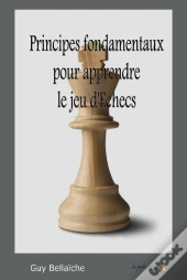 Principes Fondamentaux Pour Apprendre Le Jeu D'Échecs