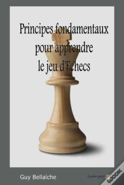 Capa do artigo Principes Fondamentaux Pour Apprendre Le Jeu D'Échecs