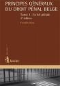 Principes Généraux Du Droit Pénal Belge T.1 ; La Loi Pénale (2e Édition) - Preview