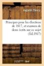 Principes Pour Les Elections De 1817, Et Examen De Deux Ecrits Sur Ce Sujet - Preview