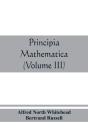 Principia Mathematica (Volume Iii) - Preview