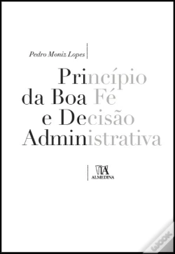 Capa do artigo Princípio da Boa Fé e Decisão Administrativa