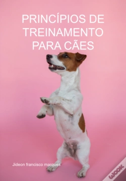 Capa do artigo Princípios De Treinamento Para Cães