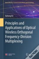 Principles And Applications Of Optical Wireless Orthogonal Frequency-Division Multiplexing