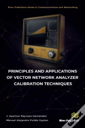 Principles And Applications Of Vector Network Analyzer Calibration Techniques