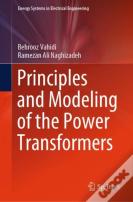 Principles And Modeling Of The Power Transformers