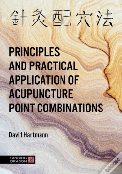 Capa do artigo Principles And Practical Application Of Acupuncture Point Combinations