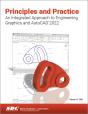 Principles And Practice An Integrated Approach To Engineering Graphics And Autocad 2022 - Preview