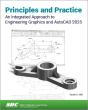 Principles And Practice An Integrated Approach To Engineering Graphics And Autocad 2025 - Preview