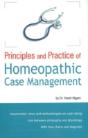 Principles And Practice Of Homeopathic Case Management - Preview