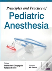 Principles And Practice Of Pediatric Anesthesia