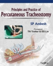 Principles And Practice Of Percutaneous Tracheostomy