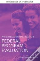 Principles And Practices For Federal Program Evaluation