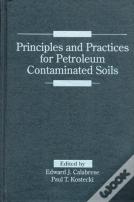 Principles And Practices For Petroleum Contaminated Soils