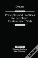 Principles And Practices For Petroleum Contaminated Soils