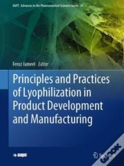 Principles And Practices Of Lyophilization In Product Development And Manufacturing