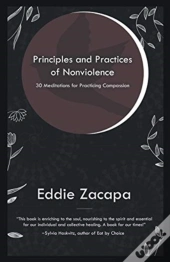 Principles And Practices Of Nonviolence