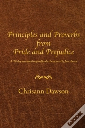 Principles And Proverbs From Pride And Prejudice