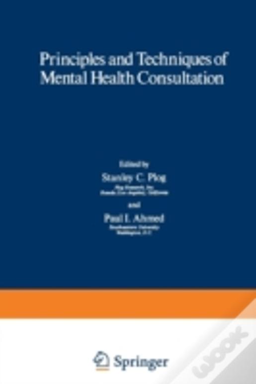 Principles And Techniques Of Mental Health Consultation