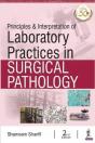 Principles & Interpretation Of Laboratory Practices In Surgical Pathology - Preview