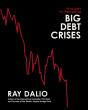 Principles For Navigating Big Debt Crises - Preview