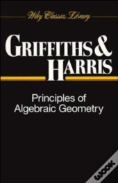 Principles Of Algebraic Geometry