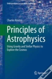 Principles Of Astrophysics