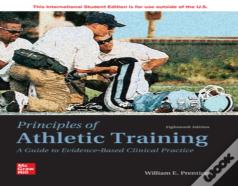 Principles Of Athletic Training: A Guide To Evidence-Based Clinical Practice Ise