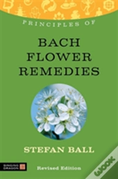 Principles Of Bach Flower Remedies