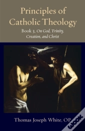 Principles Of Catholic Theology, Book 3