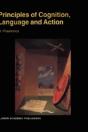 Principles Of Cognition, Language And Action - Preview