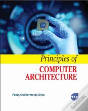 Principles Of Computer Architecture