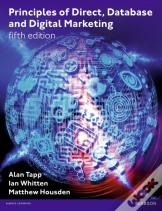 Principles Of Direct, Database And Digital Marketing