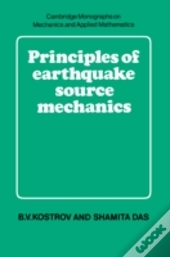 Principles Of Earthquake Source Mechanics