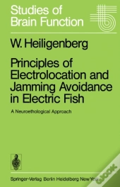 Principles Of Electrolocation And Jamming Avoidance In Electric Fish