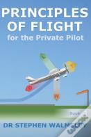 Principles Of Flight For The Private Pilot