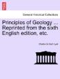 Principles Of Geology ... Reprinted From - Preview