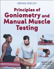Principles Of Goniometry And Manual Muscle Testing