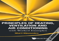 Principles Of Heating, Ventilation And Air Conditioning With Worked Examples