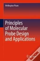 Principles Of Molecular Probe Design And Applications