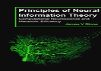 Principles Of Neural Information Theory