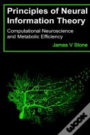 Principles Of Neural Information Theory