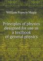 Principles Of Physics Designed For Use As A Textbook Of General Physics - Preview