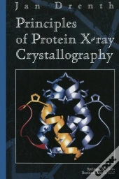 Principles Of Protein X-Ray Crystallography